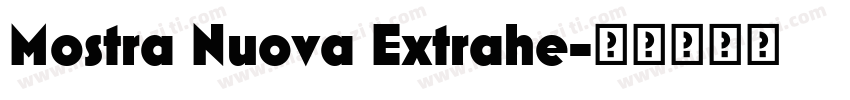 Mostra Nuova Extrahe字体转换